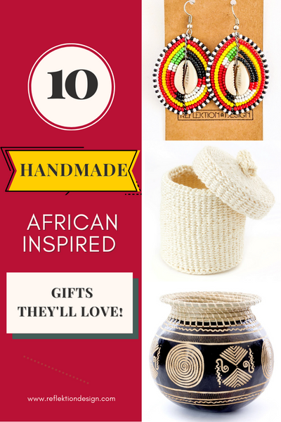 10 handgemachte afrikanische Geschenke, die sie lieben werden 