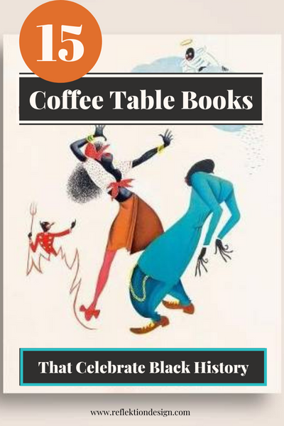 15 Coffee Table Books, die die Geschichte und Kultur der Schwarzen feiern