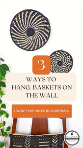 3 Ways to Hang African Baskets On The Wall