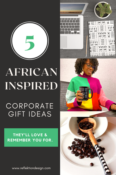 5 African Inspired Corporate Gift Ideas