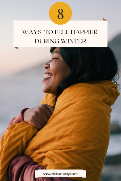 8 Ways To Feel Happier During Winter