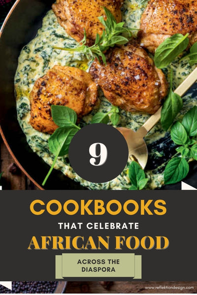 9 Cookbooks that Celebrate African Food Across the Diaspora