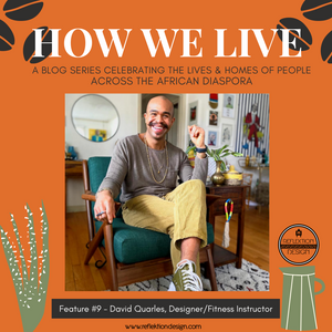 How We Live Home Tour With David Quarles