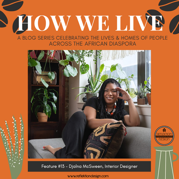 How We Live Home Tour With Djalna McSween