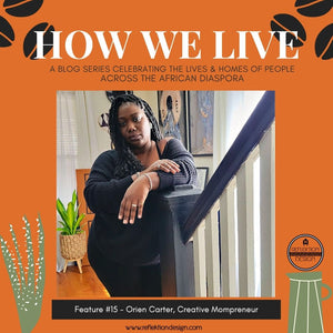 How We Live Home Tour With Orien Carter