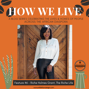 How We Live Home Tour: Riche Holmes Grant