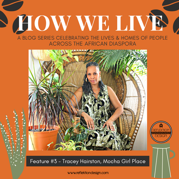 „How We Live Home Tour“: Tracey Hairston 