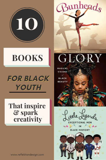 10 Books For Black Youth That Inspire + Spark Creativity