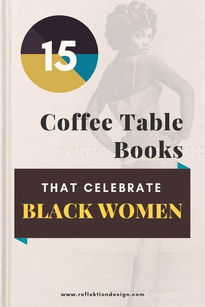 15 livres de table basse qui célèbrent les femmes noires 