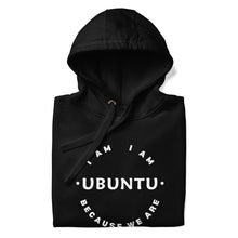 Black hoodie with 'I AM UBUNTU BECAUSE WE ARE' text on a white background