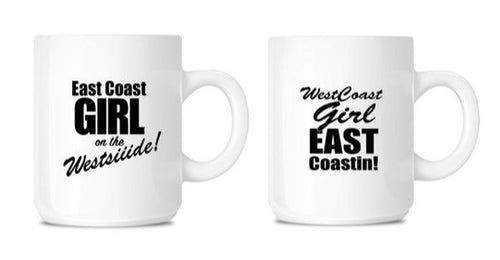 East Coast Girl West Coast Girl Coffee Mug