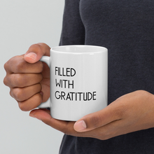 11 oz Filled With Gratitude White Coffee Mug