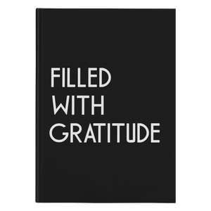 Filled With Gratitude Hard Cover Journal