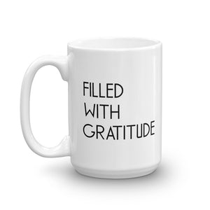 Filled With Gratitude Mug