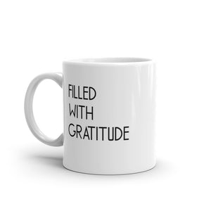11 oz Filled With Gratitude White Coffee Mug