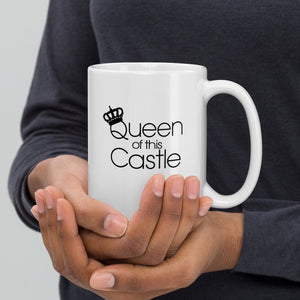 white 15 oz coffee mug queen of this castle